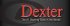DEXTER